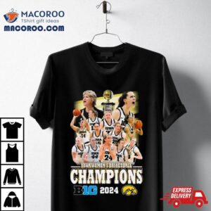 Iowa Hawkeyes Women’s Basketball Big 2024 Champions Shirt