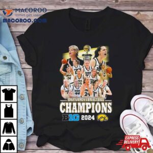 Iowa Hawkeyes Women S Basketball Big Champions Tshirt