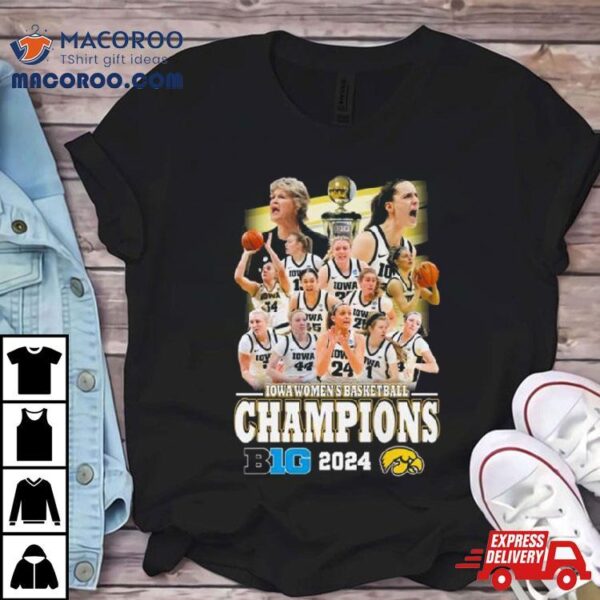 Iowa Hawkeyes Women’s Basketball Big 2024 Champions Shirt