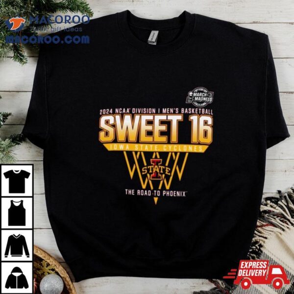 Iowa State Cyclones Sweet 16 Di Men’s Basketball 2024 The Road To Phoenix Shirt