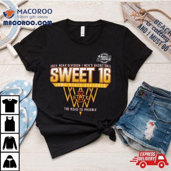 Iowa State Cyclones Sweet 16 Di Men’s Basketball 2024 The Road To Phoenix Shirt