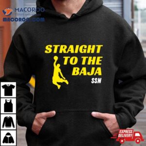 Iowaapparel Straight To The Baja Ssn Tshirt
