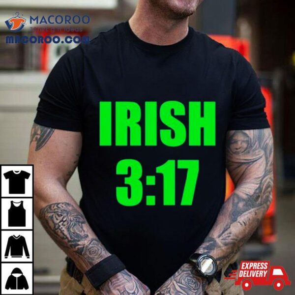 Irish 3 17 St Patrick’s Day Shirt