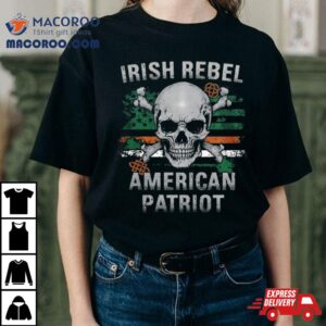 Irish Rebel American Patriot Tshirt