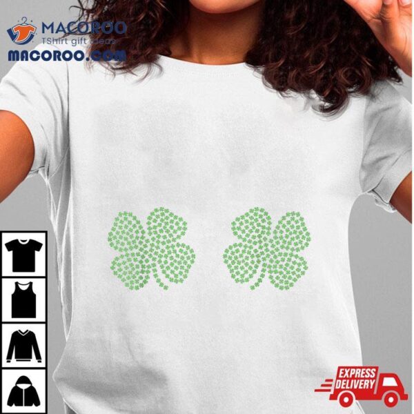 Irish Shamrock Boobs Saint St.patrick’s Day Shirt