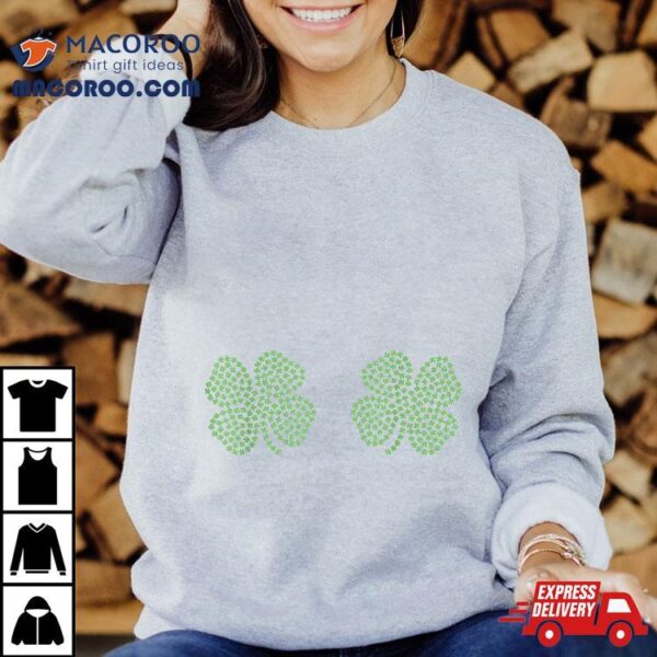 Irish Shamrock Boobs Saint St.patrick’s Day Shirt