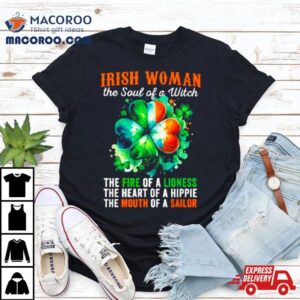 Irish Woman The Soul Of A Witch Clover St Patrick Rsquo S Day Tshirt