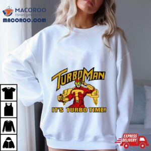 Its Turbo Time Tshirt