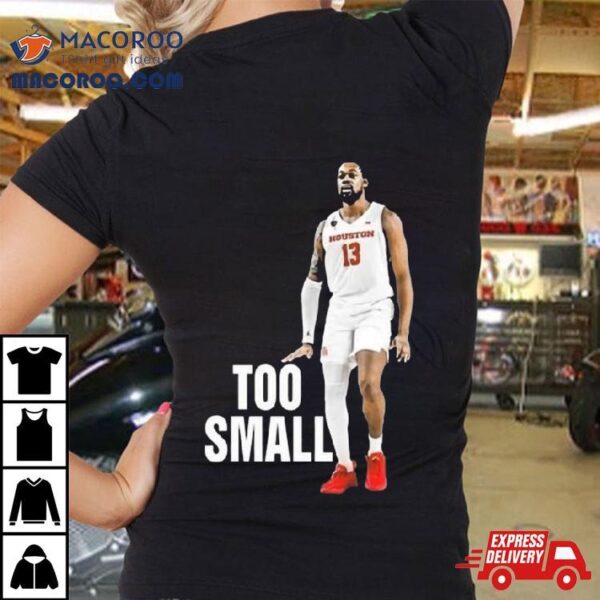 J’wan Roberts Too Small Shirt