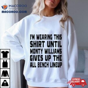 Jack Kelly Im Wearing This Until Monty Williams Gives Up The All Bench Lineup Tshirt