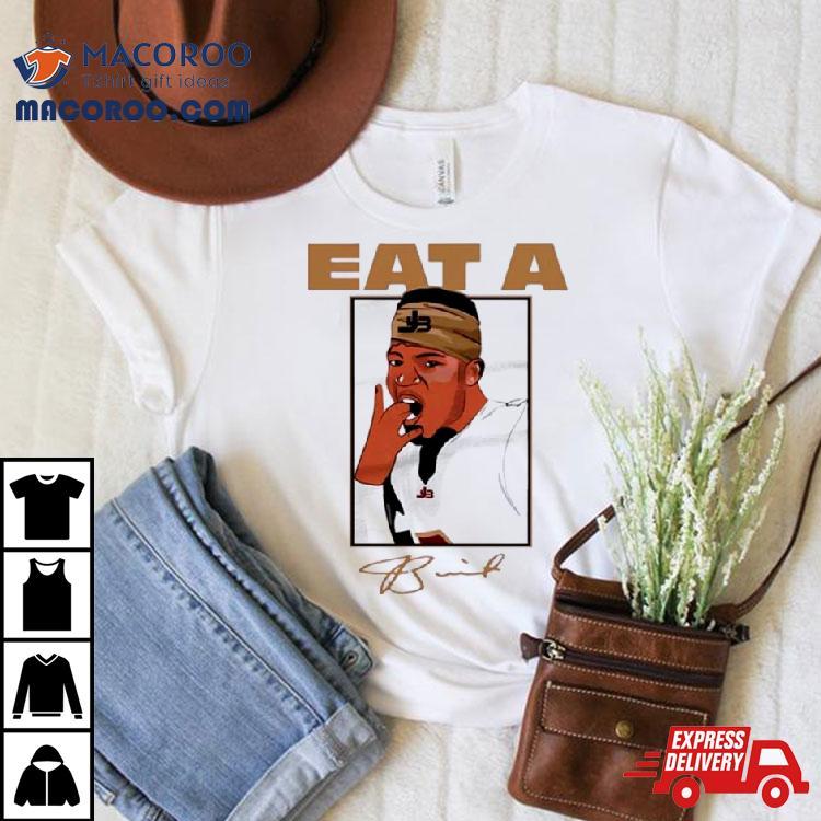 Jameis Winston Eat A Signature Shirt Jameis Winston Eat A Signature Shirt