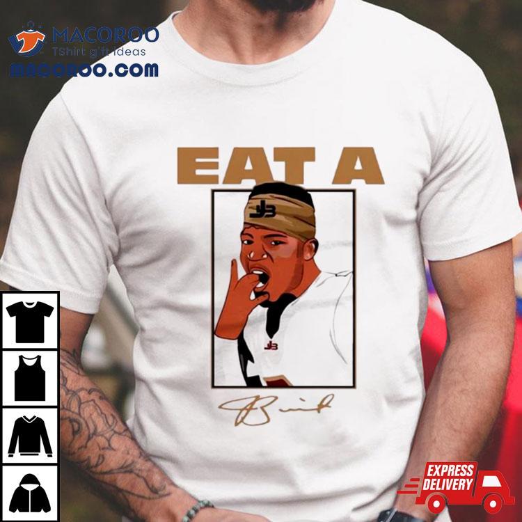 Jameis Winston Eat A Signature Shirt Jameis Winston Eat A Signature Shirt