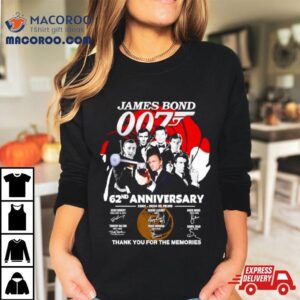 James Bond 007 62nd Anniversary 1962 2024 25 Films Thank You For The Memories Shirt