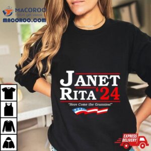 Janet Rita Here Come The Grannies Tshirt