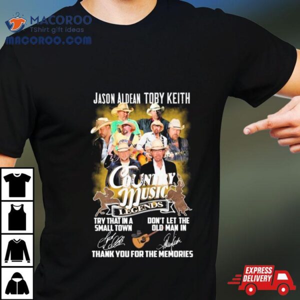 Jason Aldean And Toby Keith Country Music Legends Thank You For The Memories Signatures Shirt