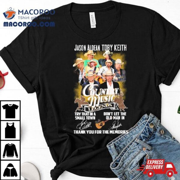Jason Aldean And Toby Keith Country Music Legends Thank You For The Memories Signatures Shirt