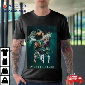 Jason Kelce Announces Retirement The Greatest To Ever Do It An Incredible Nfl Career Philadelphia Eagles Tshirt