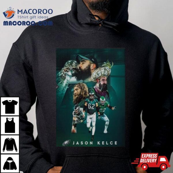 Jason Kelce Announces Retirement The Greatest To Ever Do It An Incredible Nfl Career Philadelphia Eagles Shirt