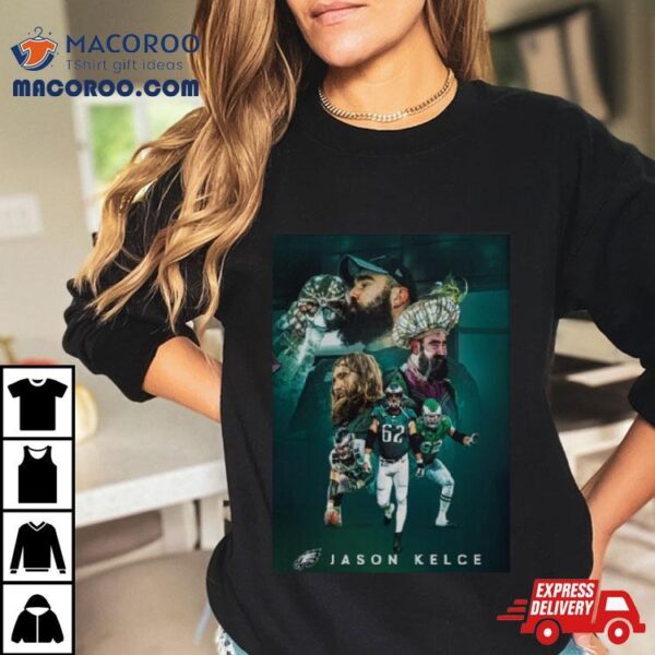 Jason Kelce Announces Retirement The Greatest To Ever Do It An Incredible Nfl Career Philadelphia Eagles Shirt