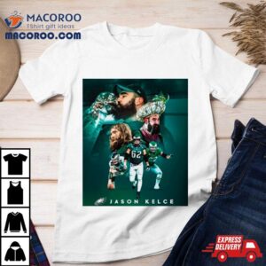 Jason Kelce Player Philadelphia Eagles Legend Tshirt