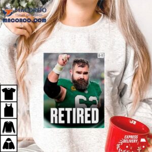 Jason Kelce Retired Philadelphia Eagles Shirt