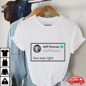 Jeff Passan Lisa Was Righ Tshirt