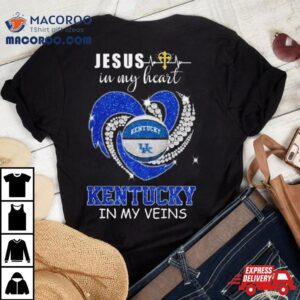 Jesus In My Heart Kentucky Wildcats In My Veins Tshirt