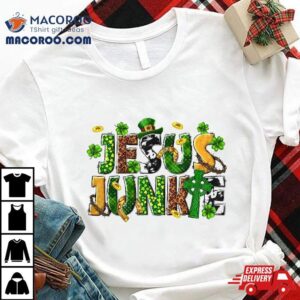 Jesus Junkie Cross Christian Western St Patricks Day Irish Tshirt