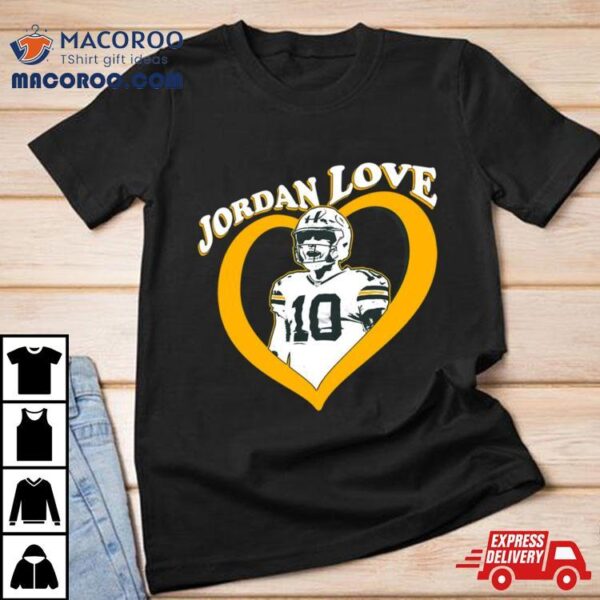 Jordan Love 10 Green Bay Packers Heart Shirt