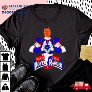 Jordan Poyer Bills Mighty Mafia Poyer Ranger Tshirt