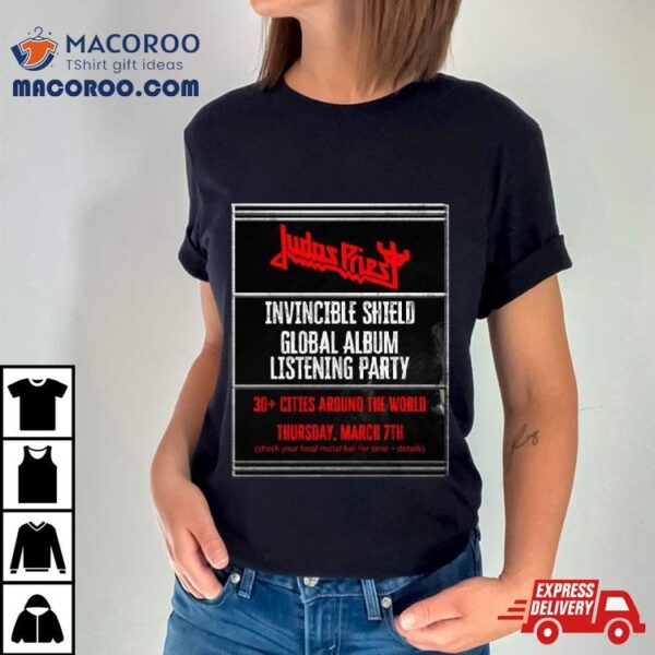 Judas Priest Invincible Shield Global Album Listening Party March 7th 2024 T Shirt