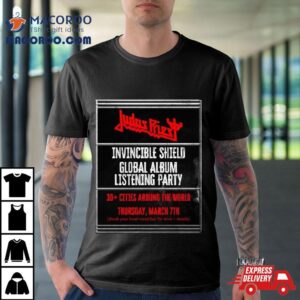 Judas Priest Invincible Shield Global Album Listening Party March Th Tshirt