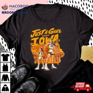 Just A Girl From Iowa Women Basketball Ncaa Tshirt