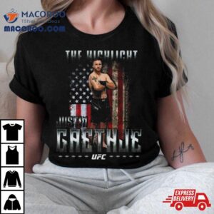 Justin Gaethje The Highlight Flag Shirt