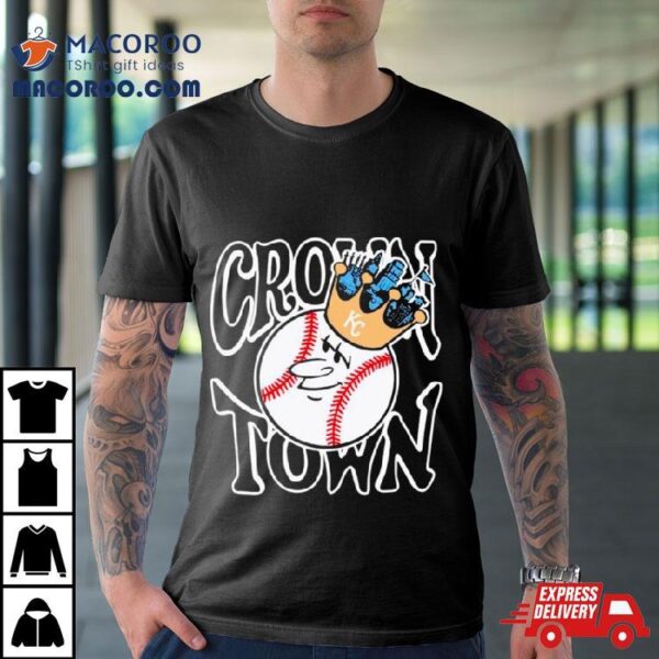 Kansas City Royals Crown Town Baseball Shirt