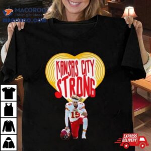 Kansas City Strong T Shirt