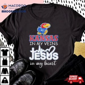 Kansas Jayhawks In My Veins Jesus In My Heart 2024 Shirt