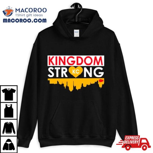 Kingdom Strong Heart Skyline Chiefs Kansas City Shirt