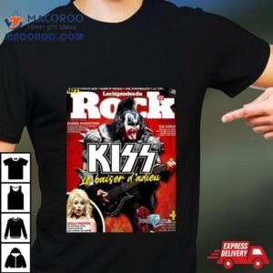Kiss Magazine Cover Gene Simmons Rocks The Cover Of The Latest Issue Of France Les Legendes Du Rock Magazine Tshirt