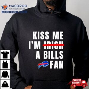 Kiss Me I M A Bills Fan Tshirt