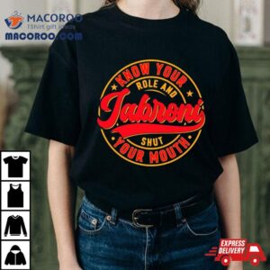 Know Your Role And Shut Your Mouth Jabroni Logo Tshirt