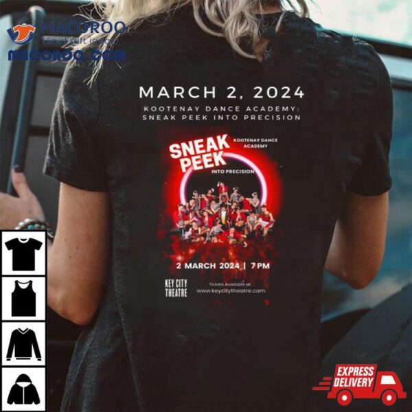 Kootenay Dance Academy Sneak Peek Into Precision March 2, 2024 T Shirt