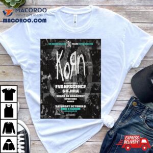 Korn An Unparalleled Years In The Making With Some Special Guest At Bmo Stadium At Los Angeles Ca On Saturday October Th Tshirt