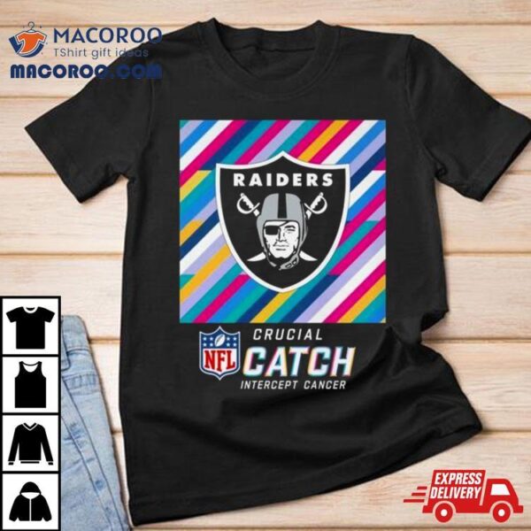 Las Vegas Raiders Nfl Crucial Catch Intercept Cancer Shirt