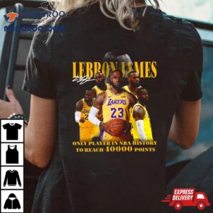 Lebron James Los Angeles Lakers Only Player In Nba History To Reach Poin Tshirt