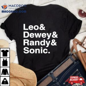 Leo Dewey Randy Sonic Tshirt