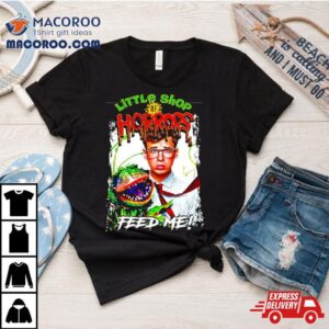 Little Shop Of Horrors Shirt