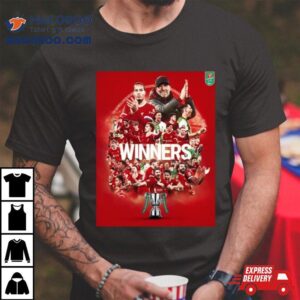 Liverpool Is The Carabao Cup Winner After Defeated Chelsea In The Final Tshirt