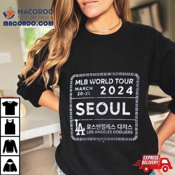 Los Angeles Dodgers 2024 Mlb World Tour Seoul Series Stam Shirt