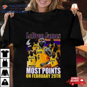 Los Angeles Lakers Lebron James Most Points On February Th Tshirt